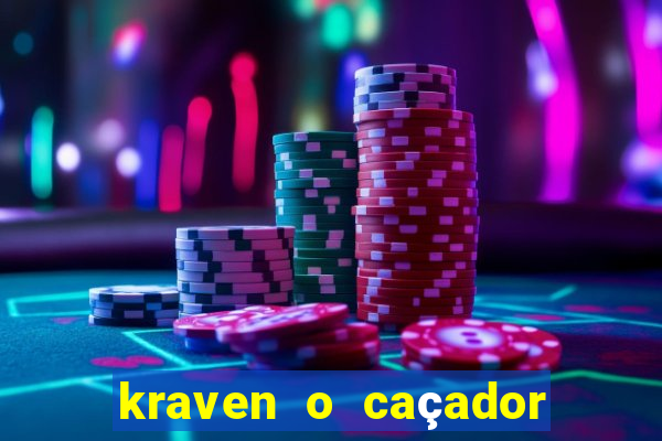 kraven o caçador filme completo dublado pobreflix